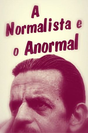 A Normalista e o Anormal's poster