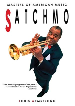 Satchmo: The Life of Louis Armstrong's poster