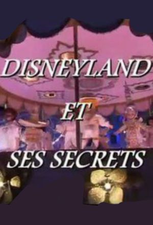 Disneyland and its Secrets's poster