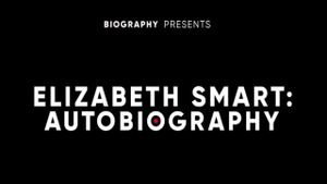 Elizabeth Smart: Autobiography's poster