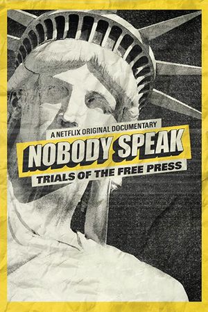 Nobody Speak: Trials of the Free Press's poster