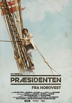 Præsidenten fra Nordvest's poster