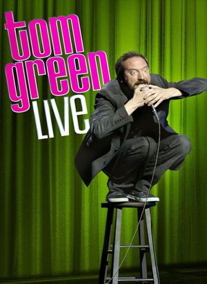 Tom Green Live's poster