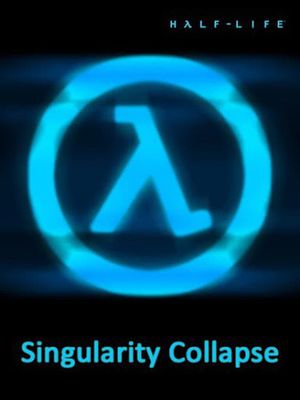 Half-Life: Singularity Collapse's poster