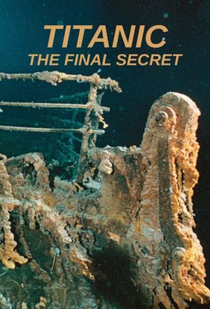 Titanic: The Final Secret's poster