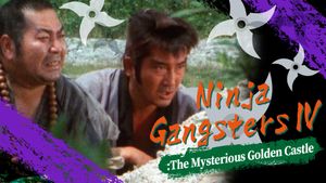 Ninja Gangsters IV: The Mysterious Golden Castle's poster