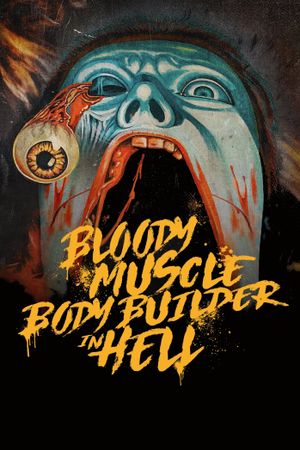 Bloody Muscle Body Builder in Hell's poster