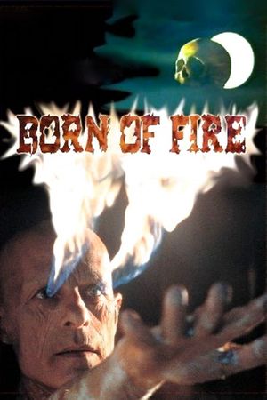 Born of Fire's poster