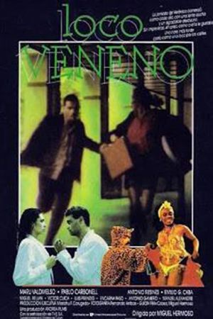 Loco veneno's poster