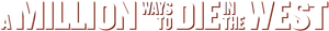 A Million Ways to Die in the West's poster