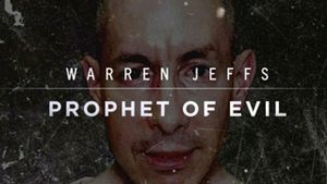 Warren Jeffs: Prophet of Evil's poster