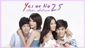 Yes or No 2.5's poster