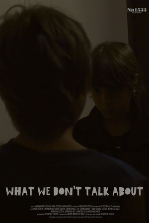 What we don't talk about's poster