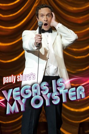 Pauly Shore's Vegas is My Oyster's poster