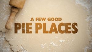 A Few Good Pie Places's poster