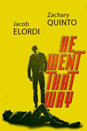 He Went That Way's poster