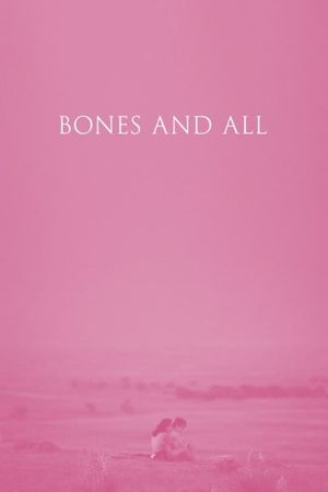 Bones and All's poster