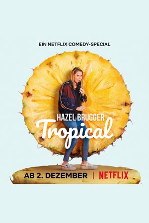 Hazel Brugger: Tropical's poster