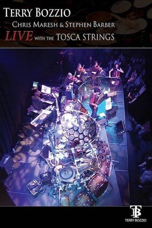 Terry Bozzio: Live with the Tosca Strings's poster