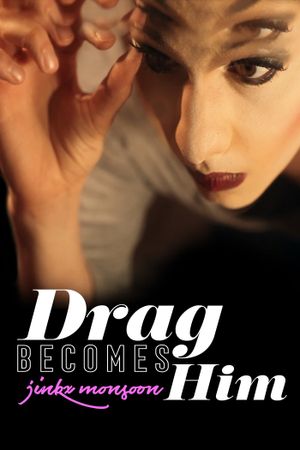 Jinkx Monsoon: Drag Becomes Him's poster