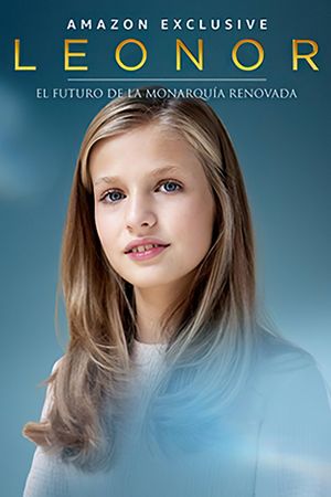 Leonor. El futuro de la monarquía renovada's poster