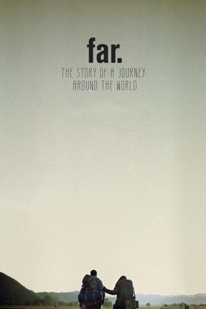 Far. The Story of a Journey Around the World's poster