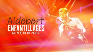 Aldebert - enfantillages au Zénith de Paris's poster