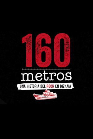 160 metros: una historia del rock en Bizkaia's poster