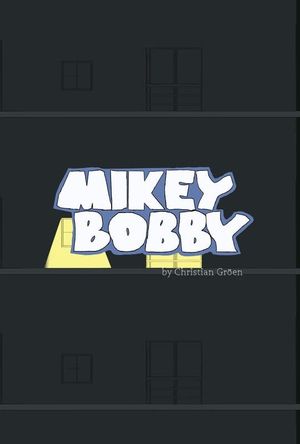 Mikey Bobby's poster