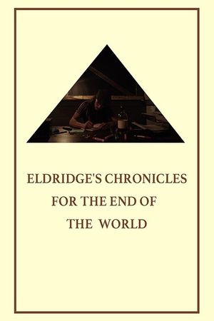 Eldridge's Chronicles for the End of the World's poster