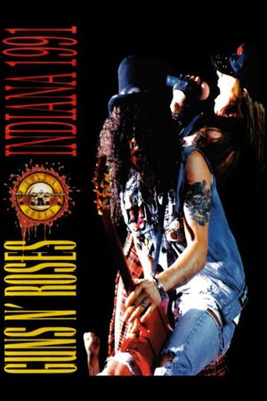 Guns N' Roses:  Live in Indiana's poster