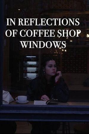 In Reflections of Coffee Shop Windows's poster