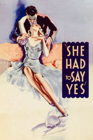 She Had to Say Yes's poster