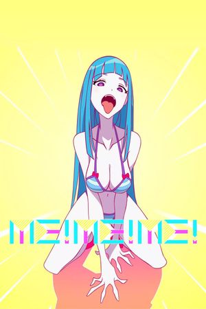 ME!ME!ME!'s poster