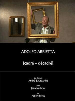 Adolfo Arrietta, (cadré - décadré)'s poster