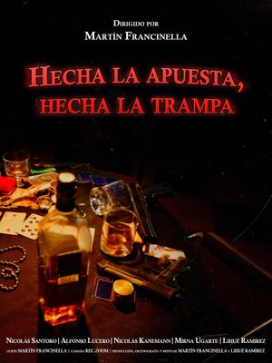 Hecha la apuesta, hecha la trampa's poster image