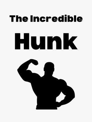 The Incredible Hunk's poster