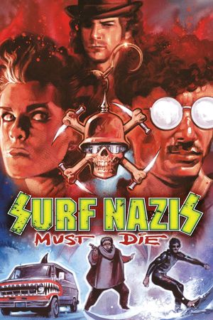 Surf Nazis Must Die's poster