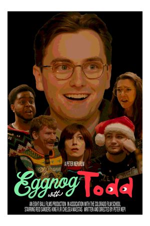 Eggnog with Todd's poster