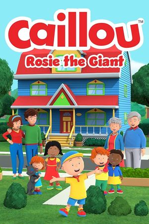 Caillou: Rosie the Giant's poster