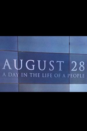 August 28: A Day in the Life of a People's poster