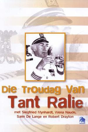 Die Troudag van Tant Ralie's poster image