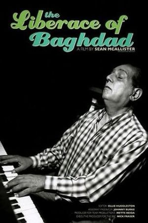 The Liberace of Baghdad's poster