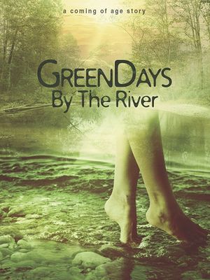 Green Days by the River's poster