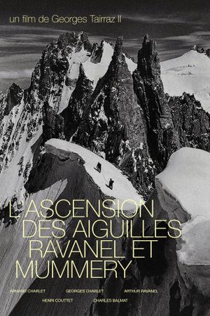 L'Ascension Des Aiguilles Ravanel Et Mummery's poster image