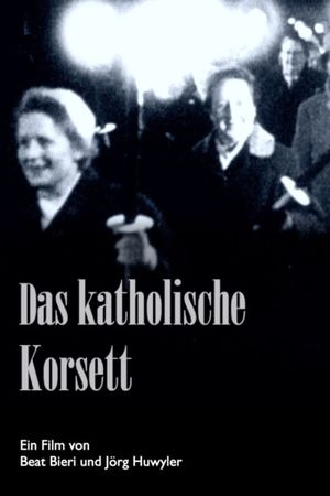 Das katholische Korsett – oder der mühevolle Weg zum Frauenstimmrecht's poster image