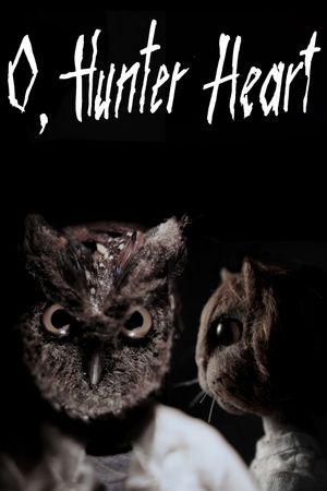 O, Hunter Heart's poster