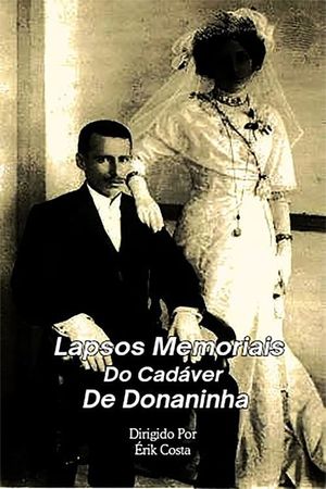 Lapsos Memoriais Do Cadáver De Donaninha's poster