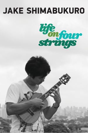Jake Shimabukuro: Life on Four Strings's poster