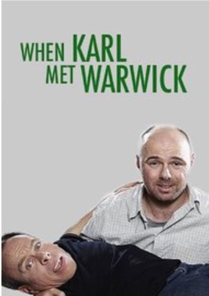 When Karl Met Warwick's poster